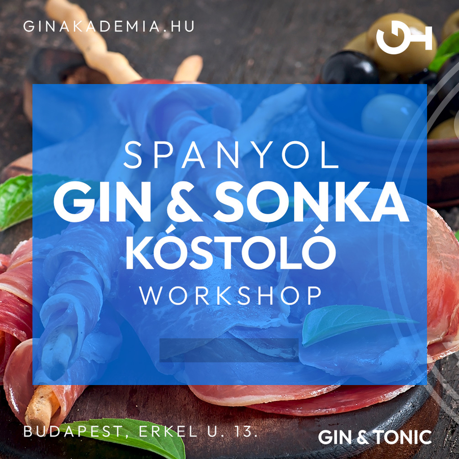 Spanyol gin & Sonka kóstoló workshop május 29.